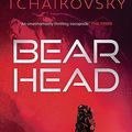 Cover Art for B08DJBQ1M8, Bear Head by Adrian Tchaikovsky