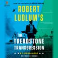 Cover Art for 9780593554258, Robert Ludlum's The Treadstone Transgression by Joshua Hood