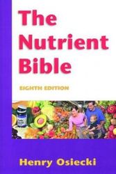 Cover Art for 9781875239535, The Nutrient Bible by Henry Osiecki