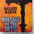 Cover Art for 9780099569909, Hostage to the Devil by Malachi Martin