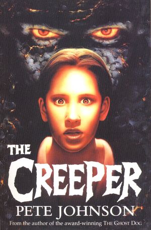 Cover Art for 9781448100125, The Creeper by Pete Johnson