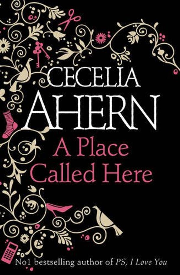Cover Art for 9780007279395, A Place Called Here by Cecelia Ahern