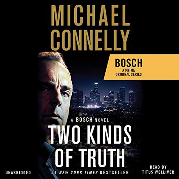 Cover Art for B071FJF4S4, Two Kinds of Truth by Michael Connelly