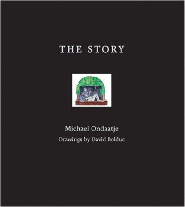 Cover Art for 9780887841941, The Story by Michael Ondaatje