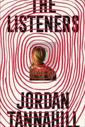 Cover Art for 9780008445409, The Listeners by Jordan Tannahill