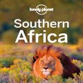 Cover Art for 9781743216606, Lonely Planet Southern Africa (Travel Guide) by Lonely Planet, Alan Murphy, Kate Armstrong, Lucy Corne