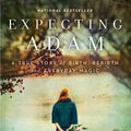 Cover Art for 9780307954015, Expecting Adam by Martha N. Beck