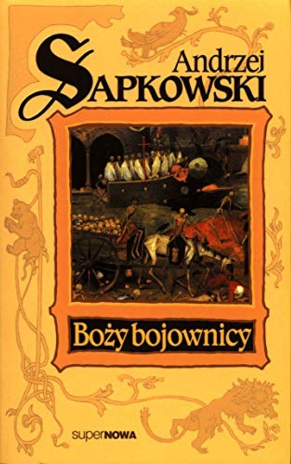 Cover Art for 9788375781403, Bozy bojownicy Trylogia Husycka Tom 2 by Andrzej Sapkowski