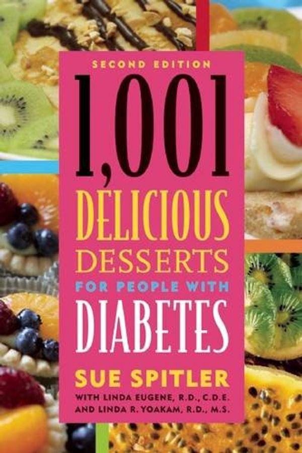 Cover Art for 9781572840942, 1,001 Delicious Desserts for People with Diabetes by Sue Spitler