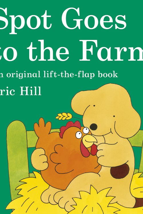 Cover Art for 9780141340845, Spot Goes to the Farm by Eric Hill