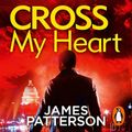 Cover Art for B08N1FYTXY, Cross My Heart by James Patterson