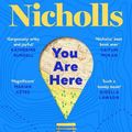 Cover Art for 9781444715446, You Are Here: The new novel by the number 1 bestselling author of ONE DAY by David Nicholls