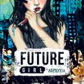 Cover Art for 9781760294373, Future Girl by Asphyxia
