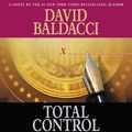 Cover Art for 9781594837722, Total Control by David Baldacci