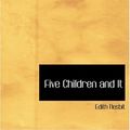 Cover Art for 9780554294131, Five Children and It by Edith Nesbit