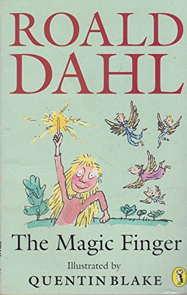 Cover Art for 9780140371581, The Magic Finger of Dahl (Young fiction read alone) by Roald Dahl