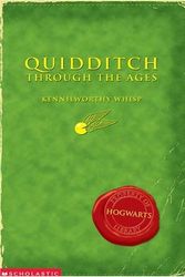 Cover Art for 9780439295024, Quidditch Through the Ages by J. K. Rowling, Kennilworthy Whisp