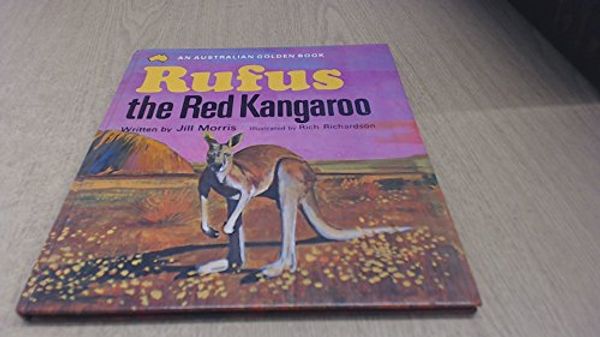 Cover Art for B000KP0PMI, Rufus the Red Kangaroo by Jill Morris