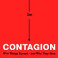 Cover Art for 9781788160209, The Rules of Contagion: How Outbreaks Happen - from Ideas to Infectious Diseases (Wellcome Collection) by Adam Kucharski
