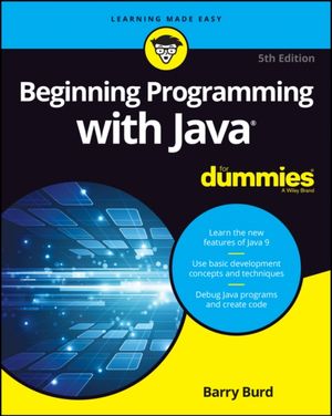 Cover Art for 9781119235538, Beginning Programming with Java For Dummies by Barry Burd
