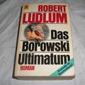 Cover Art for 9783453069688, Das Borowski-Ultimatum by Robert Ludlum