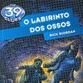 Cover Art for 9788508126910, O Labirinto dos Ossos (The 39 Clues, #1) by Rick Riordan