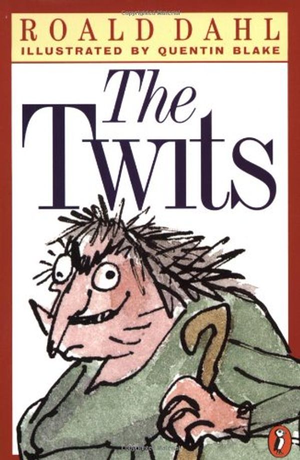 Cover Art for 0051488301073, The Twits by Roald Dahl