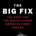 Cover Art for 9780062308078, The Big Fix by Brett Forrest