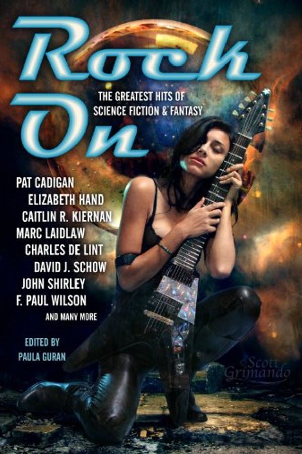 Cover Art for 9781607013150, Rock on: The Greatest Hits of Science Fiction & Fantasy by F. Paul Wilson