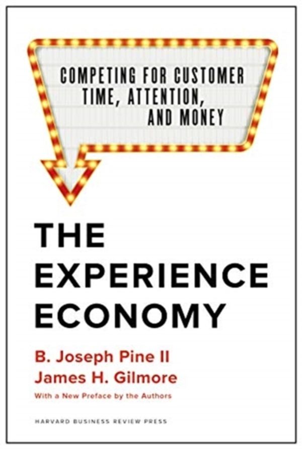 Cover Art for 9781633697973, The Experience Economy, With a New Preface by the Authors by Pine Ii, b. Joseph, James H. Gilmore