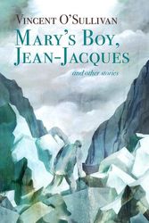 Cover Art for 9781776920006, Mary's Boy, Jean Jacques by O'Sullivan, Vincent