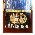 Cover Art for 9780330467186, River God by Wilbur Smith