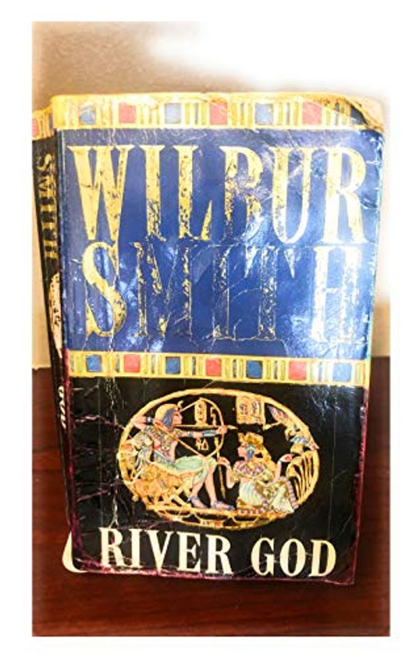 Cover Art for 9780330467186, River God by Wilbur Smith