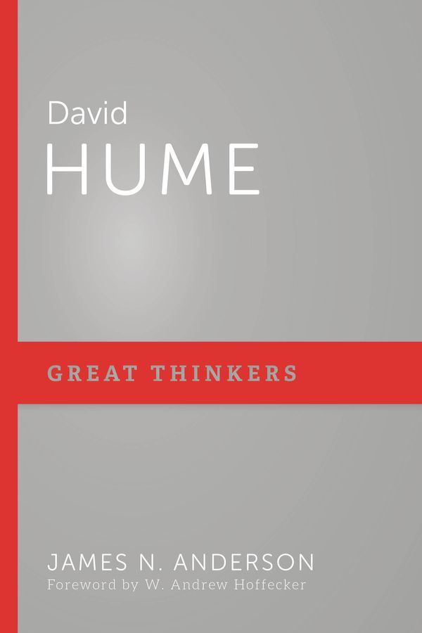 Cover Art for 9781629952796, David Hume (Great Thinkers) by James N. Anderson