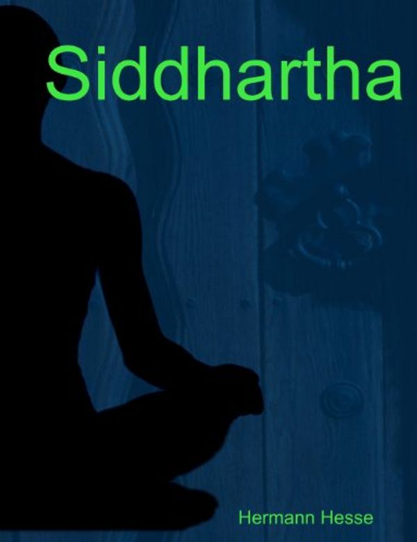Cover Art for 9781470184506, Siddhartha by Hermann Hesse