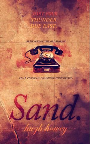 Cover Art for 9781473507449, Sand Part 4: Thunder Due East by Hugh Howey