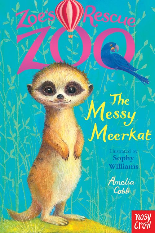 Cover Art for 9781788004367, Zoe's Rescue Zoo: The Messy Meerkat by Amelia Cobb