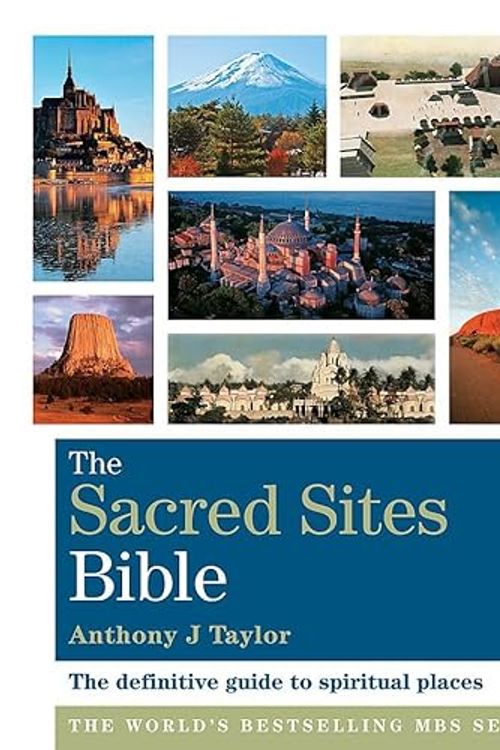 Cover Art for 9781841813837, Godsfield Sacred Sites Bible by Anthony Taylor