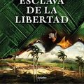 Cover Art for 9788425361791, Esclava de la libertad by Ildefonso Falcones