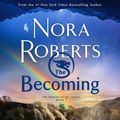 Cover Art for 9781250811035, The Becoming by Nora Roberts