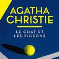 Cover Art for 9782253045526, Le Chat Et Les Pigeons by Agatha Christie