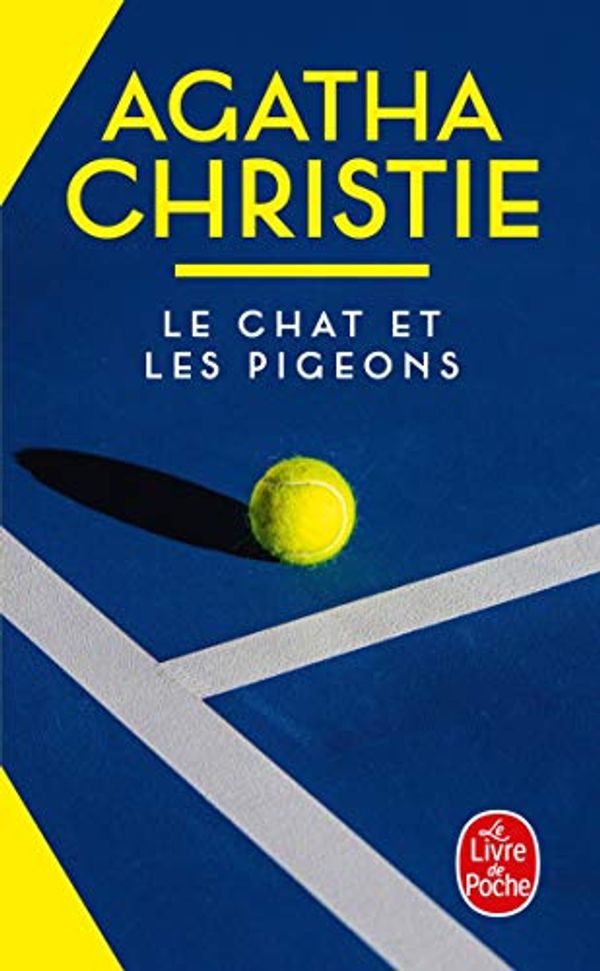 Cover Art for 9782253045526, Le Chat Et Les Pigeons by Agatha Christie