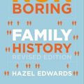 Cover Art for 9780868069340, Writing a Non-boring Family History Revised Ed by Hazel Edwards