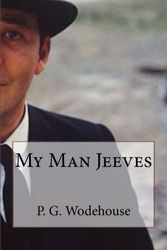 Cover Art for 9781981708109, My Man Jeeves by P G. Wodehouse