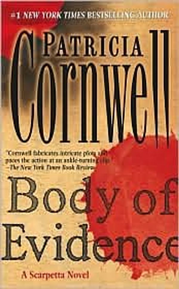 Cover Art for B004HMQWNQ, Body of Evidence (Kay Scarpetta Series #2) by Patricia Cornwell by Patricia Cornwell