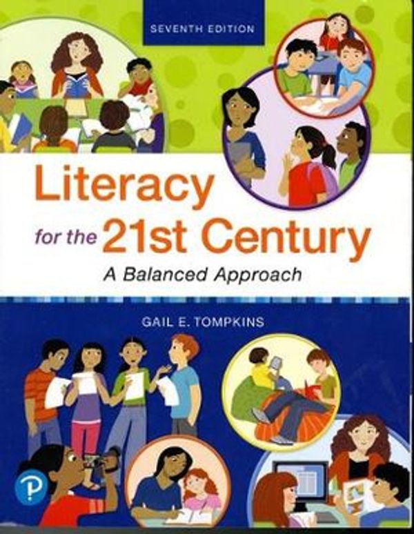Cover Art for 9780134813103, Literacy for the 21st Century: A Balanced Approach by Gail E. Tompkins