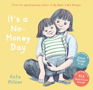 Cover Art for 9781781128817, It's A No-Money Day by Kate Milner