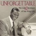 Cover Art for 9780815410829, Unforgettable The Life and Mystique of Nat King Cole by Gourse, Leslie