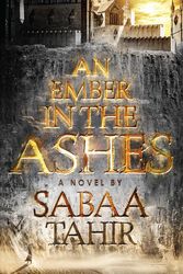 Cover Art for 9781432850340, An Ember in the Ashes by Sabaa Tahir