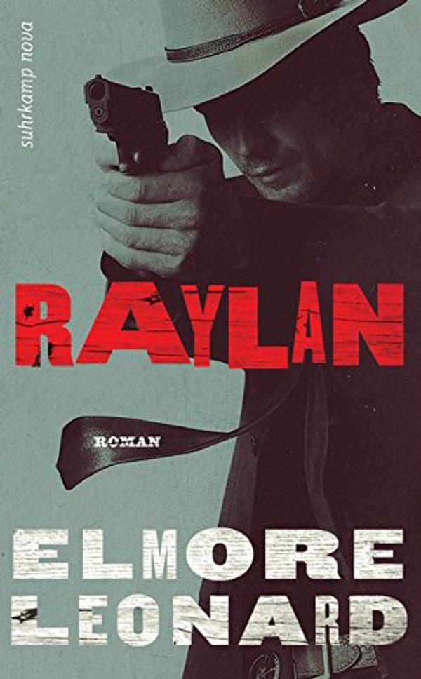 Cover Art for 9783518463956, Raylan by Elmore Leonard